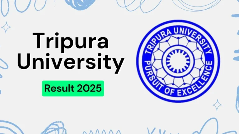 Tripura University Result 2025 Out at tripurauniv.ac.in Direct Link to Download 1st, 2nd, 3rd, 4th, 6th Sem Result